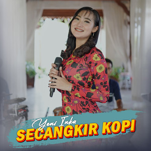 Download Lagu Yeni Inka - Secangkir Kopi MP3