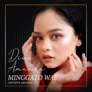 Download Lagu Diva Amanda - Minggato Wae MP3 Download Lagu Diva Amanda - Minggato Wae MP3