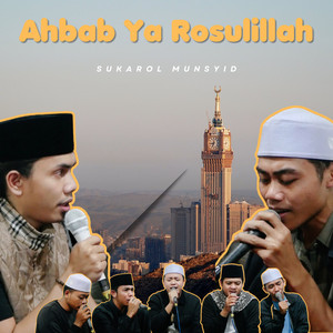 Download Lagu Sukarol Munsyid - Ahbab Ya Rosulillah MP3 Download Lagu Sukarol Munsyid - Ahbab Ya Rosulillah MP3