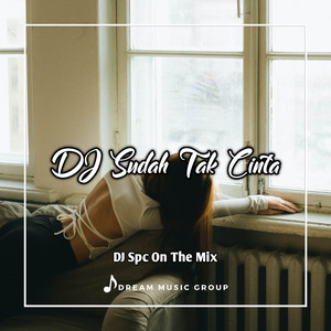 Download Lagu DJ Spc On The Mix, Ziell Ferdian - DJ Sudah Tak Cinta Jedag Jedug MP3 Download Lagu DJ Spc On The Mix, Ziell Ferdian - DJ Sudah Tak Cinta Jedag Jedug MP3