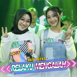 Download Lagu Duo Ageng, Ageng Music - Relaku Mengalah MP3 Download Lagu Duo Ageng, Ageng Music - Relaku Mengalah MP3