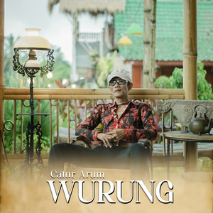 Download Lagu Catur Arum - WURUNG MP3 Download Lagu Catur Arum - WURUNG MP3