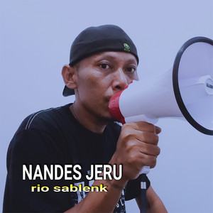 Download Lagu Rio Sablenk - Nandes Jeru MP3 Download Lagu Rio Sablenk - Nandes Jeru MP3