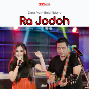 Download Lagu Dara Ayu, Bajol Ndanu - Ra Jodoh MP3 Download Lagu Dara Ayu, Bajol Ndanu - Ra Jodoh MP3
