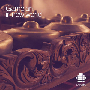 Download Lagu Redafs - Gamelan in New World MP3