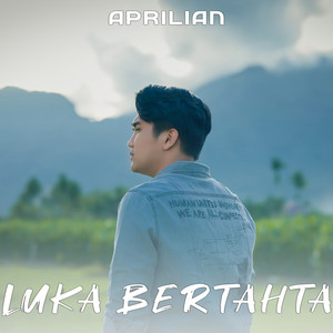 Download Lagu Aprilian - Luka Bertahta MP3 Download Lagu Aprilian - Luka Bertahta MP3