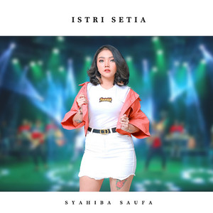 Download Lagu Syahiba Saufa - Istri Setia MP3