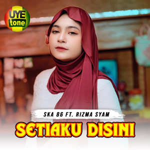 Download Lagu SKA 86, RIZMA SYAM - SETIAKU DISINI MP3