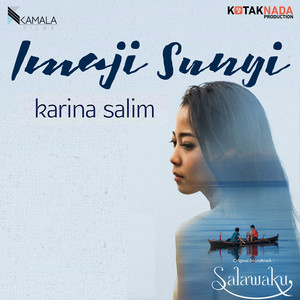 Download Lagu Karina Salim - Imaji Sunyi - From "Salawaku" MP3 Download Lagu Karina Salim - Imaji Sunyi - From "Salawaku" MP3