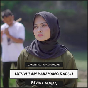 Download Lagu Gasentra Pajampangan, Revina Alvira - Menyulam Kain Yang Rapuh MP3