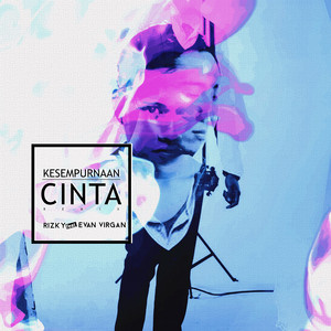Download Lagu Rizky Febian, Evan Firgan - Kesempurnaan Cinta MP3
