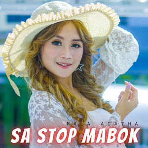 Download Lagu Mala Agatha - Sa Stop Mabok MP3 Download Lagu Mala Agatha - Sa Stop Mabok MP3