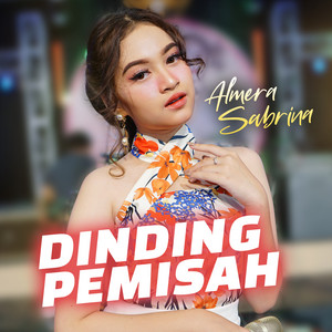 Download Lagu Almera Sabrina - Dinding Pemisah MP3 Download Lagu Almera Sabrina - Dinding Pemisah MP3