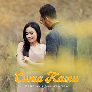Download Lagu Dara Ayu, Wandra Restusiyan - Cuma Kamu MP3 Download Lagu Dara Ayu, Wandra Restusiyan - Cuma Kamu MP3