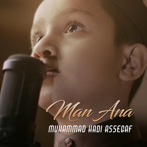 Download Lagu Muhammad Hadi Assegaf - Man Ana MP3 Download Lagu Muhammad Hadi Assegaf - Man Ana MP3