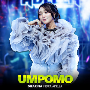Download Lagu Difarina Indra Adella - Umpomo MP3 Download Lagu Difarina Indra Adella - Umpomo MP3