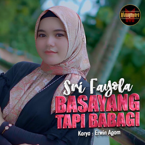 Download Lagu Sri Fayola - Basayang Tapi Babagi MP3 Download Lagu Sri Fayola - Basayang Tapi Babagi MP3