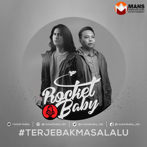 Download Lagu Rocket Baby - Terjebak Masa Lalu MP3 Download Lagu Rocket Baby - Terjebak Masa Lalu MP3