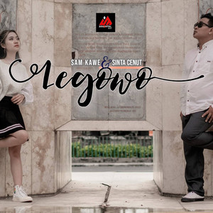 Download Lagu Sam Kawe, Sinta Cenut - Legowo MP3 Download Lagu Sam Kawe, Sinta Cenut - Legowo MP3