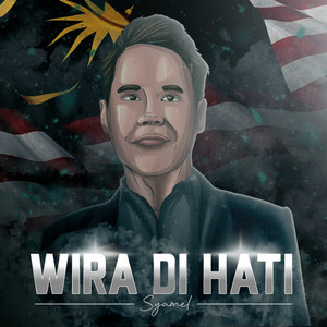 Download Lagu Syamel - Wira Di Hati MP3 Download Lagu Syamel - Wira Di Hati MP3