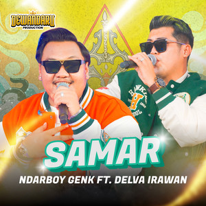 Download Lagu Ndarboy Genk, Delva Irawan - Samar MP3 Download Lagu Ndarboy Genk, Delva Irawan - Samar MP3