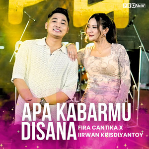 Download Lagu Fira Cantika, Irwan Krisdiyanto - Apa Kabarmu Disana MP3 Download Lagu Fira Cantika, Irwan Krisdiyanto - Apa Kabarmu Disana MP3