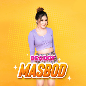 Download Lagu Deadoy - Masbod MP3 Download Lagu Deadoy - Masbod MP3