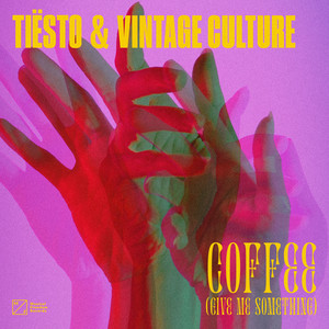 Download Lagu Tiësto, Vintage Culture - Coffee (Give Me Something) MP3
