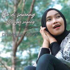 Download Lagu Dhevy Geranium - Ojo Di Sawang Mengko Sayang MP3 Download Lagu Dhevy Geranium - Ojo Di Sawang Mengko Sayang MP3