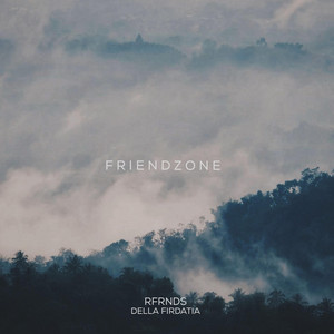 Download Lagu Rfrnds, Della Firdatia - Friendzone MP3 Download Lagu Rfrnds, Della Firdatia - Friendzone MP3