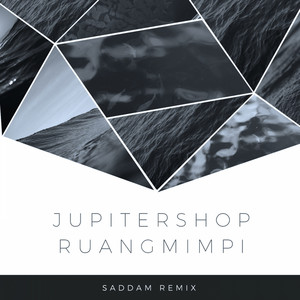 Download Lagu Jupitershop, Saddam - Ruang Mimpi - Saddam Remix MP3 Download Lagu Jupitershop, Saddam - Ruang Mimpi - Saddam Remix MP3