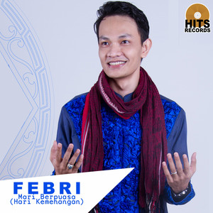 Download Lagu Febri - Mari Berpuasa - Hari Kemenangan MP3 Download Lagu Febri - Mari Berpuasa - Hari Kemenangan MP3