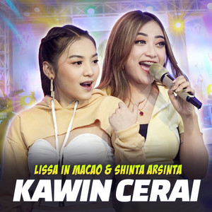 Download Lagu Lissa in Macao, Shinta Arsinta - Kawin Cerai MP3 Download Lagu Lissa in Macao, Shinta Arsinta - Kawin Cerai MP3
