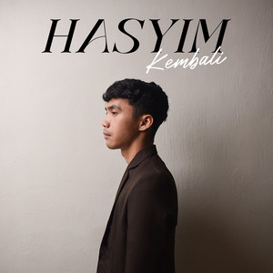 Download Lagu Hasyim - Kembali MP3 Download Lagu Hasyim - Kembali MP3