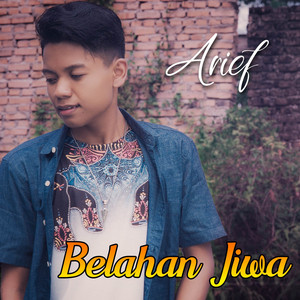 Download Lagu Arief - Belahan Jiwa MP3 Download Lagu Arief - Belahan Jiwa MP3