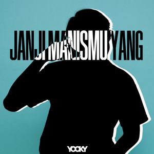 Download Lagu YOOKY, Tafasya - Janji Manismu Yang MP3