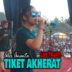 Download Lagu ALVI ANANTA - Tiket Akherat - Live Trijati MP3 Download Lagu ALVI ANANTA - Tiket Akherat - Live Trijati MP3