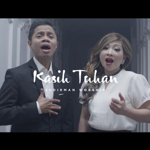 Download Lagu Sudirman Worship - Kasih Tuhan MP3 Download Lagu Sudirman Worship - Kasih Tuhan MP3