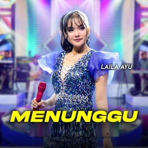 Download Lagu Laila Ayu - Menunggu MP3 Download Lagu Laila Ayu - Menunggu MP3