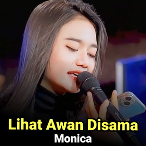 Download Lagu Monica - Lihat Awan Disana MP3