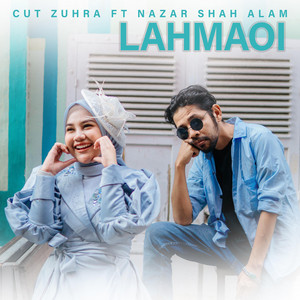 Download Lagu Cut Zuhra, Nazar Shah Alam - Lahmaoi MP3