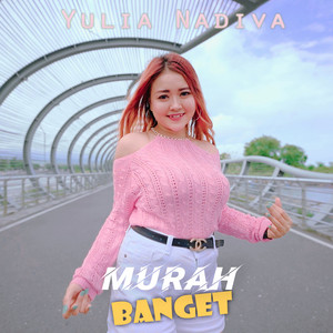 Download Lagu Yulia Nadiva - Murah Banget MP3 Download Lagu Yulia Nadiva - Murah Banget MP3
