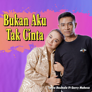 Download Lagu Tasya Rosmala, Gerry Mahesa - Bukan Aku Tak Cinta MP3