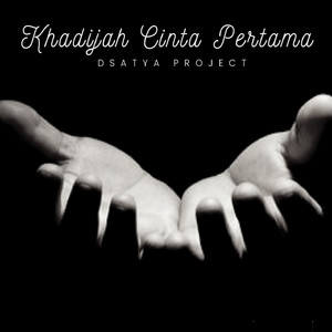 Download Lagu DSatya Project - Khadijah Cinta Pertama MP3