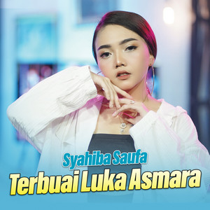 Download Lagu Syahiba Saufa - Terbuai Luka Asmara MP3 Download Lagu Syahiba Saufa - Terbuai Luka Asmara MP3