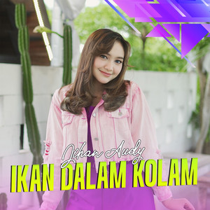 Download Lagu Jihan Audy - Ikan Dalam Kolam MP3 Download Lagu Jihan Audy - Ikan Dalam Kolam MP3