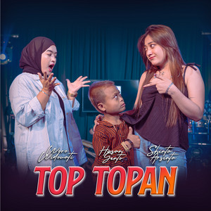 Download Lagu Woro Widowati, Shinta Arsinta, Hasan Gento - Top Topan MP3