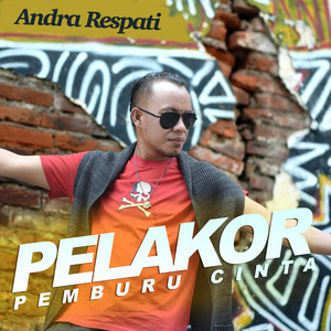 Download Lagu Andra Respati - Pelakor Pemburu Cinta MP3 Download Lagu Andra Respati - Pelakor Pemburu Cinta MP3