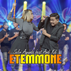 Download Lagu Selvi Ayunda, Andi KDI - Etemmone MP3 Download Lagu Selvi Ayunda, Andi KDI - Etemmone MP3