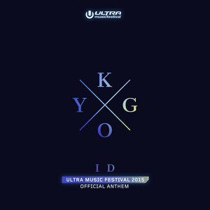 Download Lagu Kygo - ID - Ultra Music Festival Anthem MP3